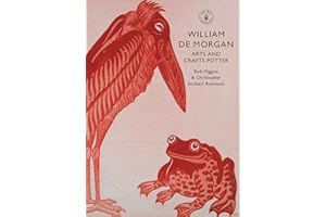 William De Morgan: Arts and Crafts Potter