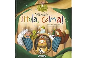 Adiós, enfado. ¡Hola, calma!: El Bosque de Las Emociones