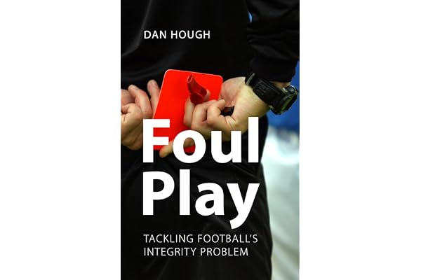 Foul Play: Tackling Football's Integrity Problem
