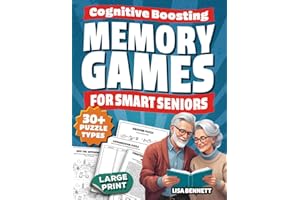 Cognitive Boosting Memory Games for Smart Seniors: Science-Based Large Print Puzzles | A Brain Health Training Activity Book with Word Searches, Crosswords, Sudoku, Logic Grids, Math Riddles, and More