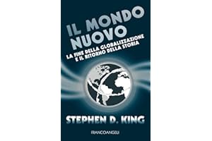 Il mondo nuovo. La fine della globalizzazione e il ritorno della storia
