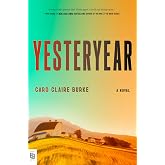Yesteryear: A Novel