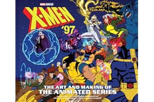 X-Men '97: The Art and Making of the Animated Series