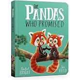 The Pandas Who Promised Board Book: From The World of Rachel Bright &amp; Jim Field