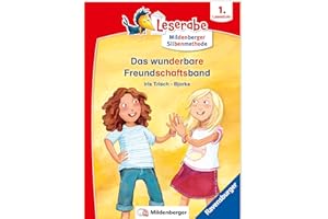 Das wunderbare Freundschaftsband - Leserabe 1. Klasse - Erstlesebuch für Kinder ab 6 Jahren (mit Mildenberger Silbenmethode)