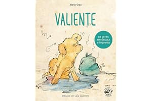 Valiente - Cuento para niños en letra MAYÚSCULA y de imprenta: Libros para niños de 4 a 6 años: 2 (Aprender a leer en letra MAYÚSCULA e imprenta)