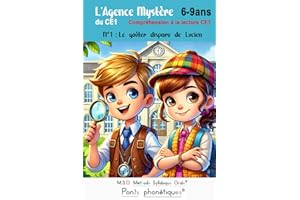 L’Agence Mystère du CE1 N° 1 Compréhension à la lecture CE1 Le goûter disparu de Lucien: MSO Méthode Syllabique Orale avec ses ponts phonétiques aussi accessible pour les enfants dyslexiques
