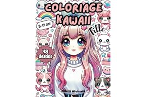 Coloriage Kawaii Fille: Coloriage Kawaii pour fille 8 - 12 ans | 48 dessins relaxant et anti-stress à colorier | Coloriage mangas animes Japonais | Dessins Kawaii trop mignons