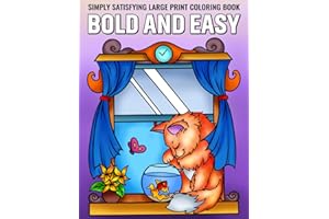 Simply Satisfying Large Print Coloring Book: Bold and Easy illustrations of Flowers, mandalas, Foods, Birds, Desserts, still life and many more! Suitable for Adults, Beginners and Seniors.