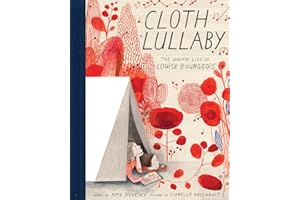 Cloth Lullaby: The Woven Life of Louise Bourgeois