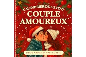 Calendrier de l'Avent Couple Amoureux: 24 défis de tendresse, de rires et d’amour à partager avant les fêtes | Livre d’activités romantiques pour couples | cadeau original en attendant Noël