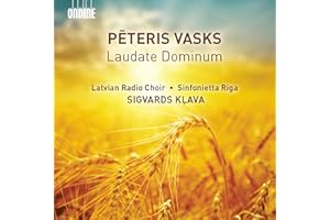 Laudate Dominum. Latvian Radio Choir-Sinfonietta Riga Sigvards Glava [Ondine: ODE 1302-2]