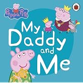 Peppa Pig - My Daddy And Me