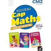 Nouveau Cap Maths CM2 cycle 3: Cahier de G&eacute;om&eacute;trie