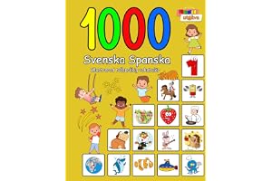 1000 Svenska Spanska Illustrerad tvåspråkig vokabulär (Färgglad utgåva): Swedish Spanish language learning