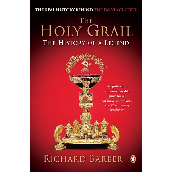 The Holy Grail: The History of a Legend: Amazon.co.uk: Barber