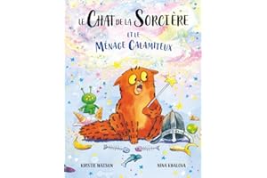Le Chat de la Sorcière Et le ménage calamiteux: Un conte enchanteur fait de magie, de bêtises et de mésaventures pour les 3 ans et plus