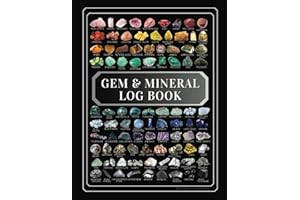 Gem & Mineral Log Book. A Journal to Identify, Document, Organize, Value, Appraise your Crystal Collection: A notebook & tracker for beginner to ... meteorites. Value Charts, Checklist, Wishlist