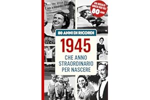 80 ANNI DI RICORDI: Regalo ideale per festeggiare l’80° Compleanno, con notizie e ricordi Italiani per rivivere l’infanzia e la giovinezza. Perfetto per emozionare Uomini e Donne