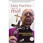 M&aacute;s fuertes que el mal: El demonio: reconocerlo, vencerlo y evitarlo: 46 (Testigos)