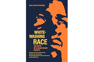 Whitewashing Race: The Myth of a Color-Blind Society (George Gund Foundation Imprint in African American Studies)