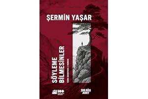 Söyleme Bilmesinler