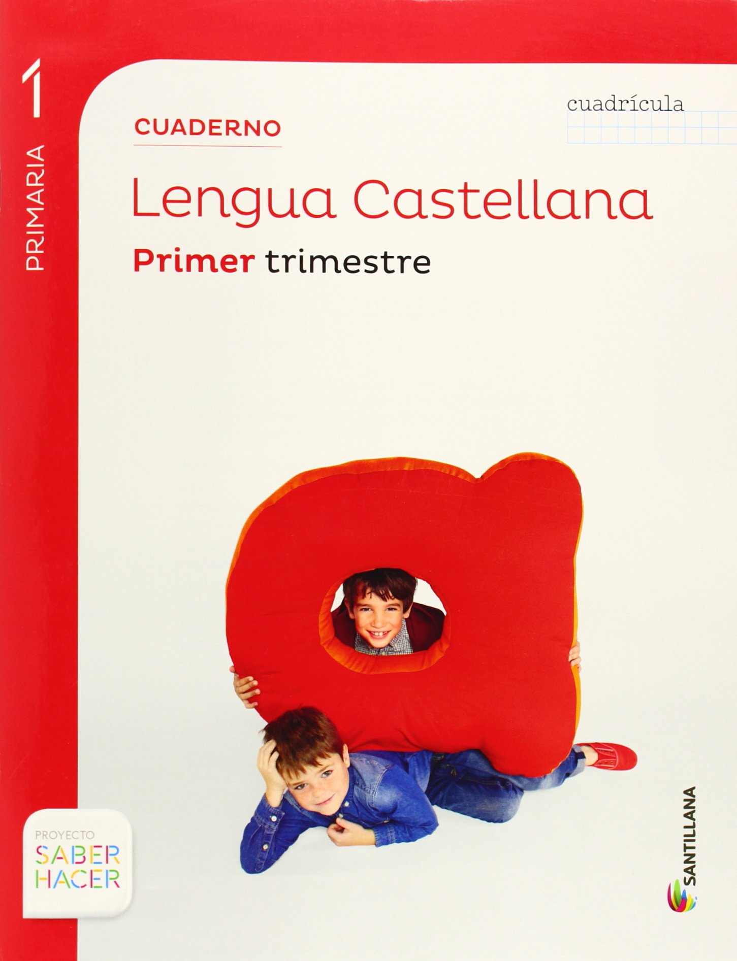 CUADERNO LENGUA CUADRICULA 1 PRIMARIA 1 TRIM SABER HACER