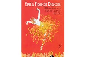 Erte's Fashion Designs: 218 Illustrations from Harper's Bazar, 1918-1932 (Dover Fine Art, History of Art)