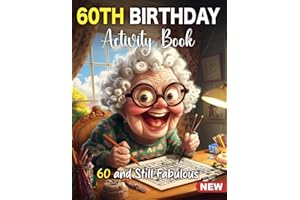 Happy 60th Birthday Gifts for Women Funny: Fun 60th Birthday Activity Book for Women with Sudoku, Coloring Pages, Mazes, Word Search, Crossword - ... Friends, Coworkers, and Adults Turning 60