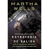 Los diarios de Matabot: Estrategia de salida: 4