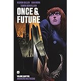 Once & future. Anarchia nel regno (Vol. 4)