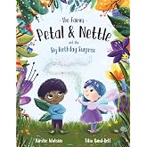 The Fairies - Petal &amp; Nettle and the Big Birthday Surprise