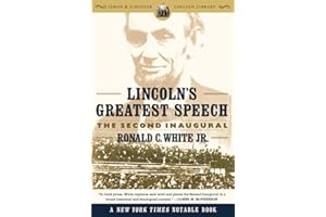 Lincoln's Greatest Speech: The Second Inaugural (Simon & Schuster Lincoln Library)