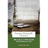 Fragile e spavaldo. Ritratto dell'adolescente di oggi