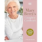 Mary Berry's Complete Cookbook: Family Favourites with Perfect Results ...