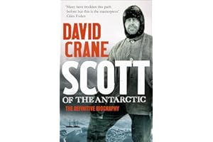 Scott of the Antarctic: The Definitive Biography