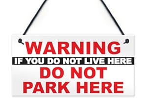 RED OCEAN Warning Don't Live/Don't Park Here Polite Notice Residents Parking Sign Garage