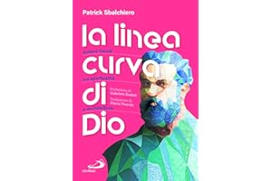 La linea curva di Dio. Antoni Gaudí tra spiritualità e architettura
