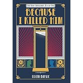 Because I Killed Him (The Nine Gentlemen, Band 1)