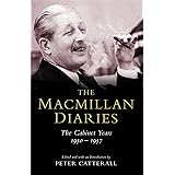 The Macmillan Diaries: The Cabinet Years 1950-57