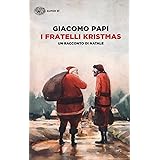 I fratelli Kristmas. Un racconto di Natale