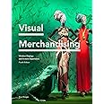 Visual Merchandising: Window Displays and In-Store Experience