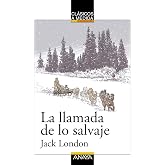 La llamada de lo salvaje (CL&Aacute;SICOS - Cl&aacute;sicos a Medida)