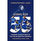 Going for 55: Rangers' Journey Back to the Top of Scottish Football