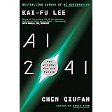 AI 2041: Ten Visions for Our Future
