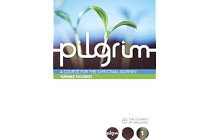 Pilgrim: Turning to Christ: Follow Stage Book 1 (Pilgrim Course)