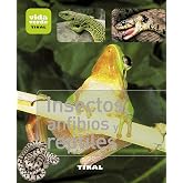 Insectos, Anfibios y Reptiles (Vida verde)