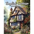101 Cottages Coloring Book: Charming Cozy Cottages in wide variety o 101 Cottages Coloring Book: Charming Cozy Cottages in wide variety o