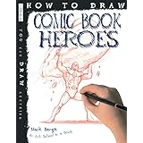 How to Draw Comic Book Heroes