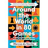 Around the World in 80 Games: A mathematician unlocks the secrets of the greatest games